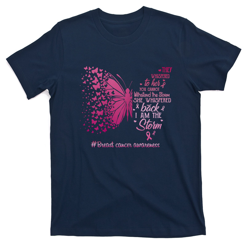 I Am The Storm Breast Cancer Awareness Butterfly T-shirt