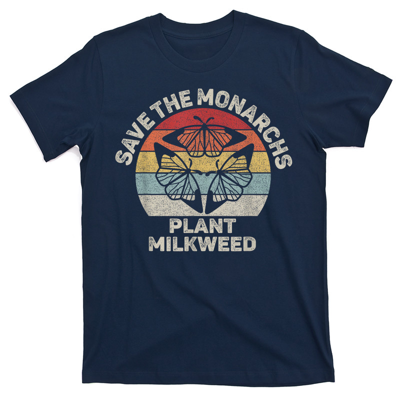 Save The Monarchs Plant Milkweed Butterfly T-shirt