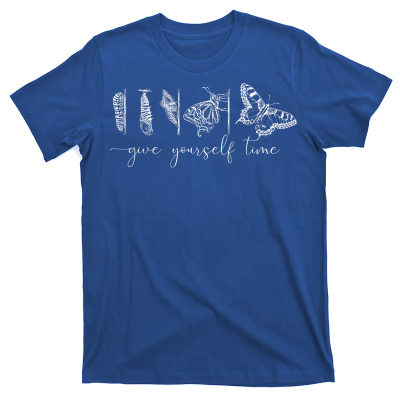 Inspirational Give Yourself Time Butterfly Motivational T-shirt