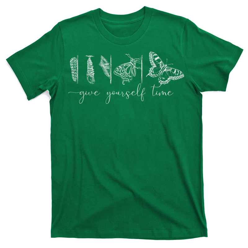 Inspirational Give Yourself Time Butterfly Motivational T-shirt