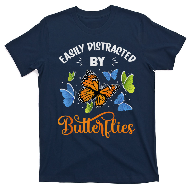 Easily Distracted By Butterflies Beaufitful Butterfly T-shirt