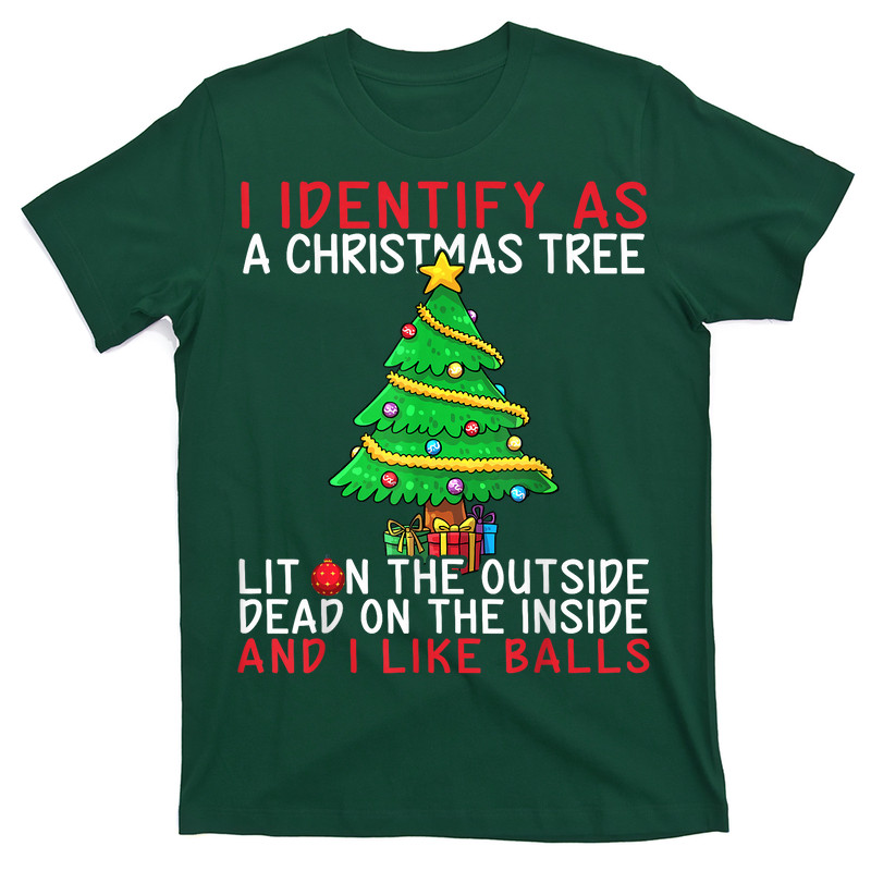 I Identify As A Christmas Tree Lit On The Outside The Inside T-Shirt