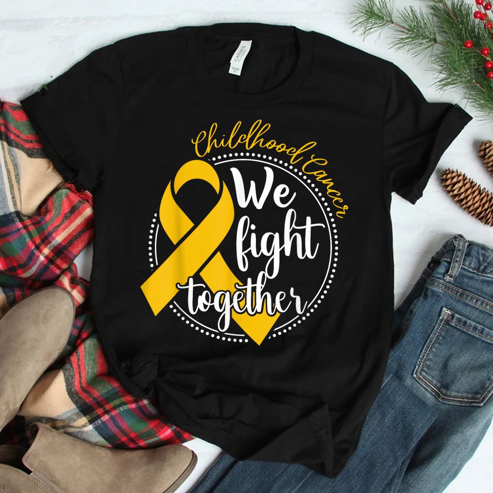 We Fight Together Childhood Cancer Awareness Family Matching Shirt