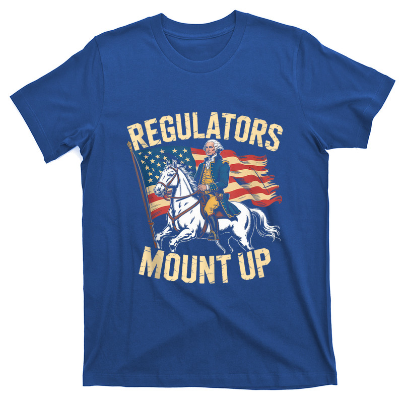 Regulators Mount Up 4th Of July Shirt