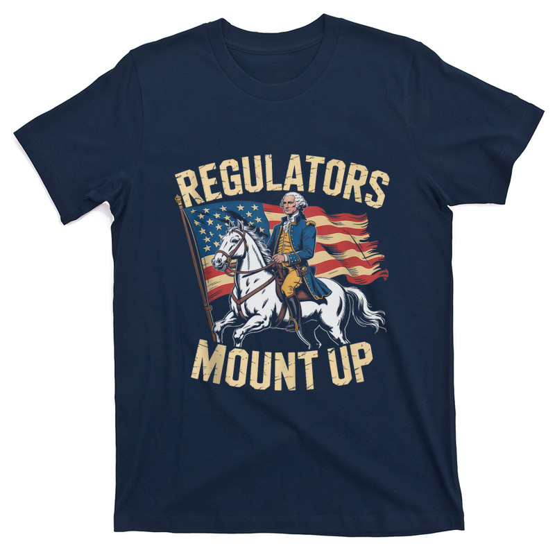 Regulators Mount Up 4th Of July Shirt