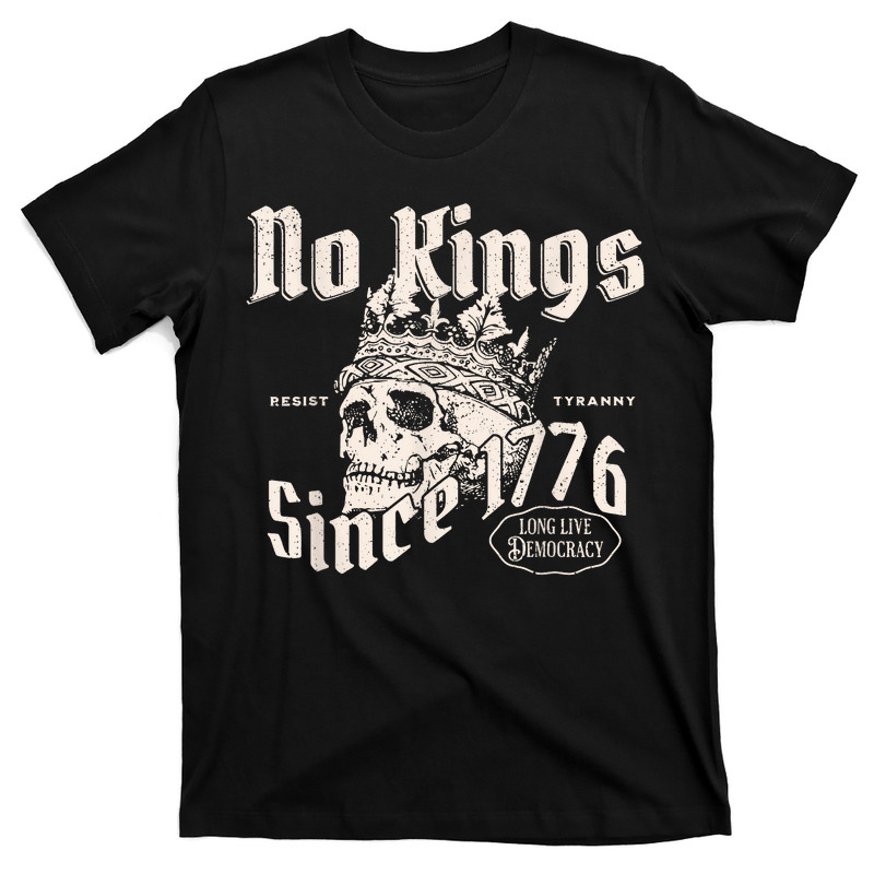 No Kings Since 1776 Skull T-shirt