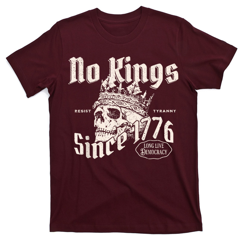 No Kings Since 1776 Skull T-shirt