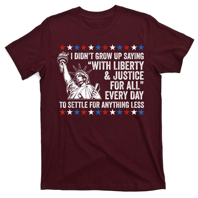 Liberty Justice For All Patriotic 4th Of July T-shirt