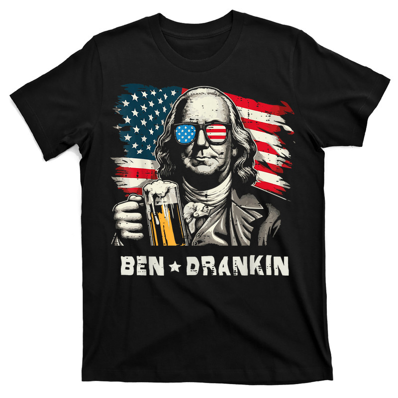Franklin Ben Drankin 4th Of July  T-shirt