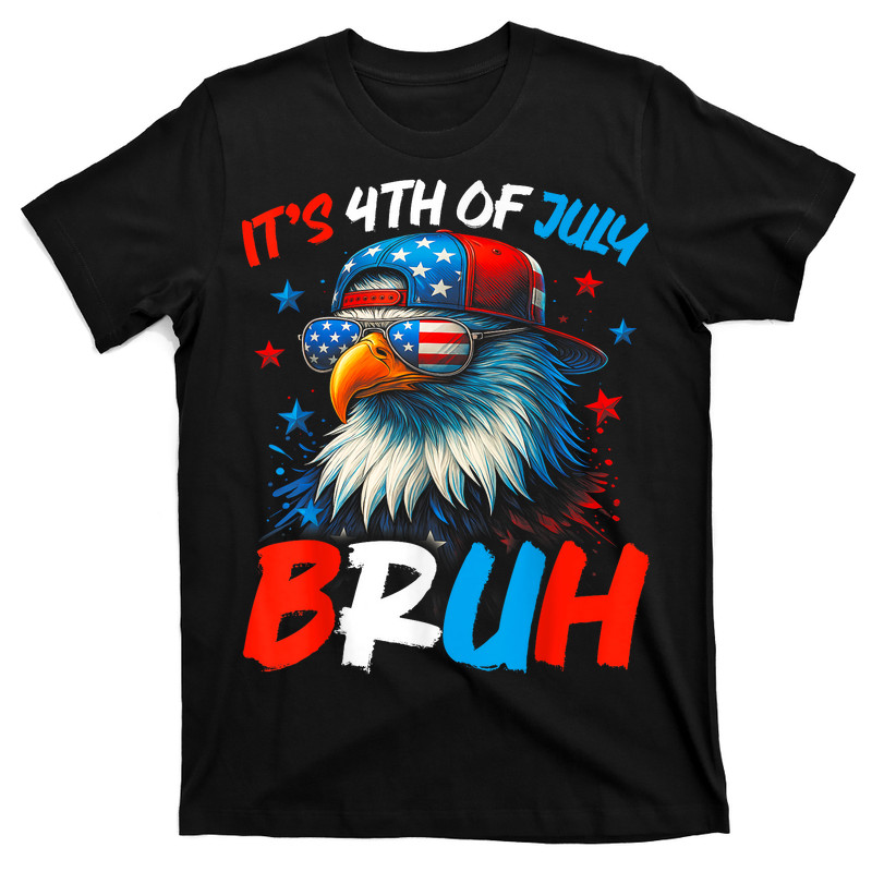 Bruh 4th Of July Fourth Of July Bald Eagle T-shirt