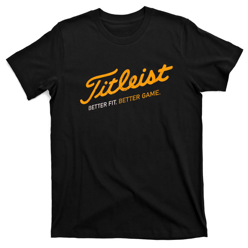 Titleis-t Better Fit Better Game T-shirt