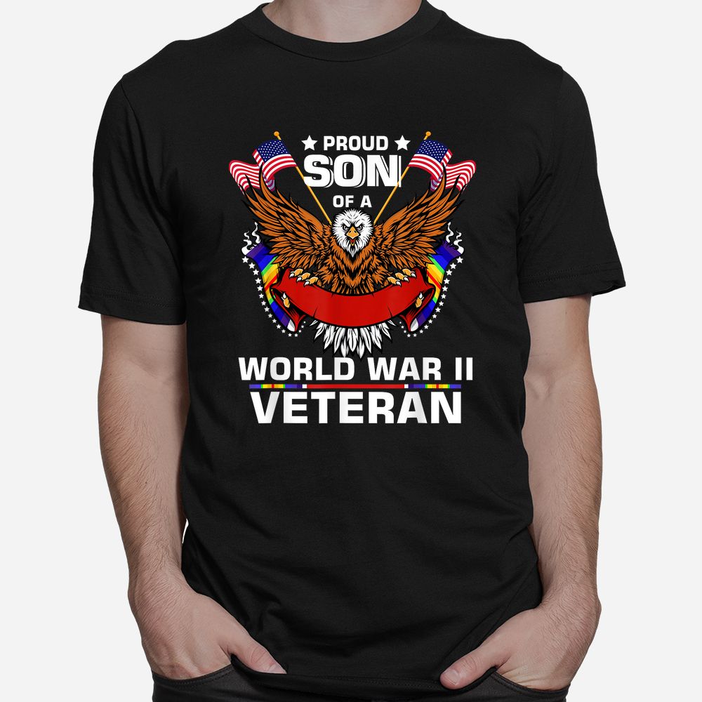 Proud Son Of A World War II Veteran Family Military Shirt