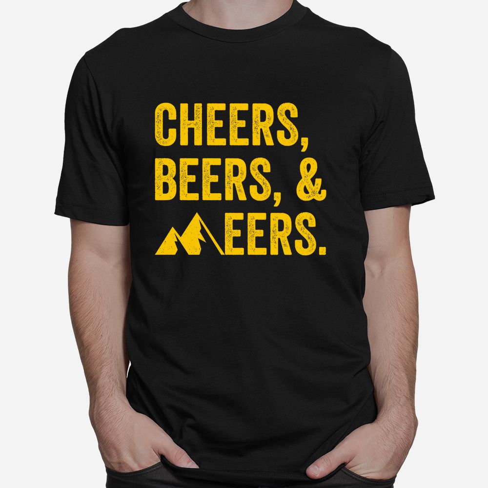 Cheers Beers And Mountaineers West Virginia Shirt