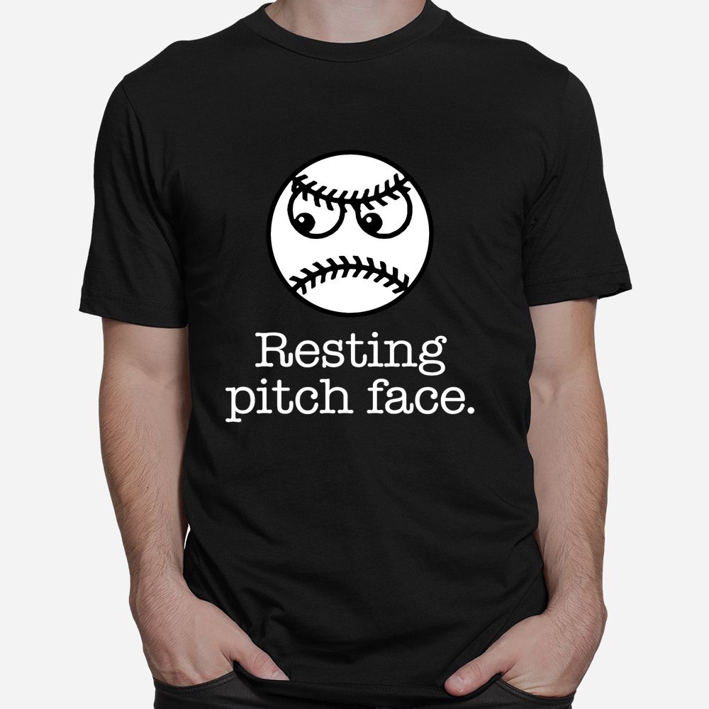 Resting Pitch Face Funny Baseball Sarcastic Meme Shirt