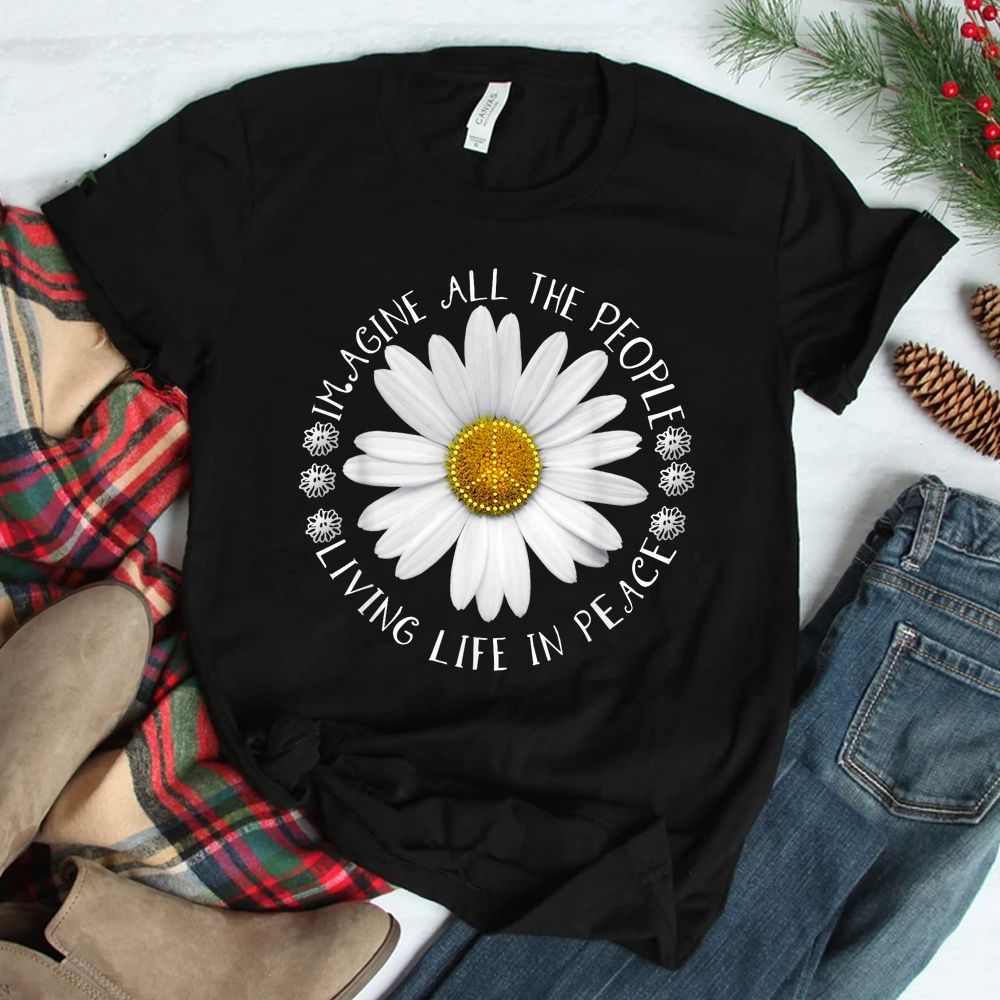 All The People Imagine Living Life In Peace Sunflower Shirt