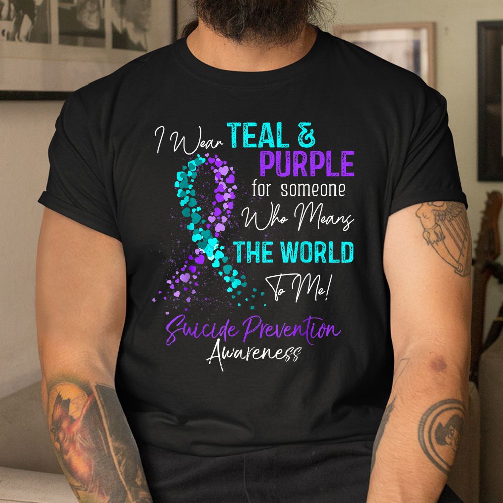 I Wear Teal And Purple Suicide Prevention Awareness Week Shirt