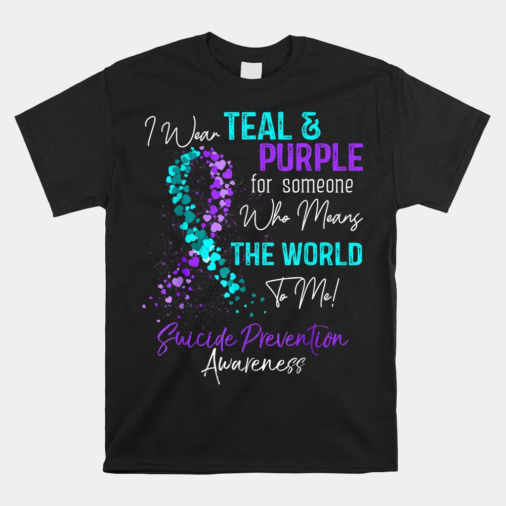 I Wear Teal And Purple Suicide Prevention Awareness Week Shirt