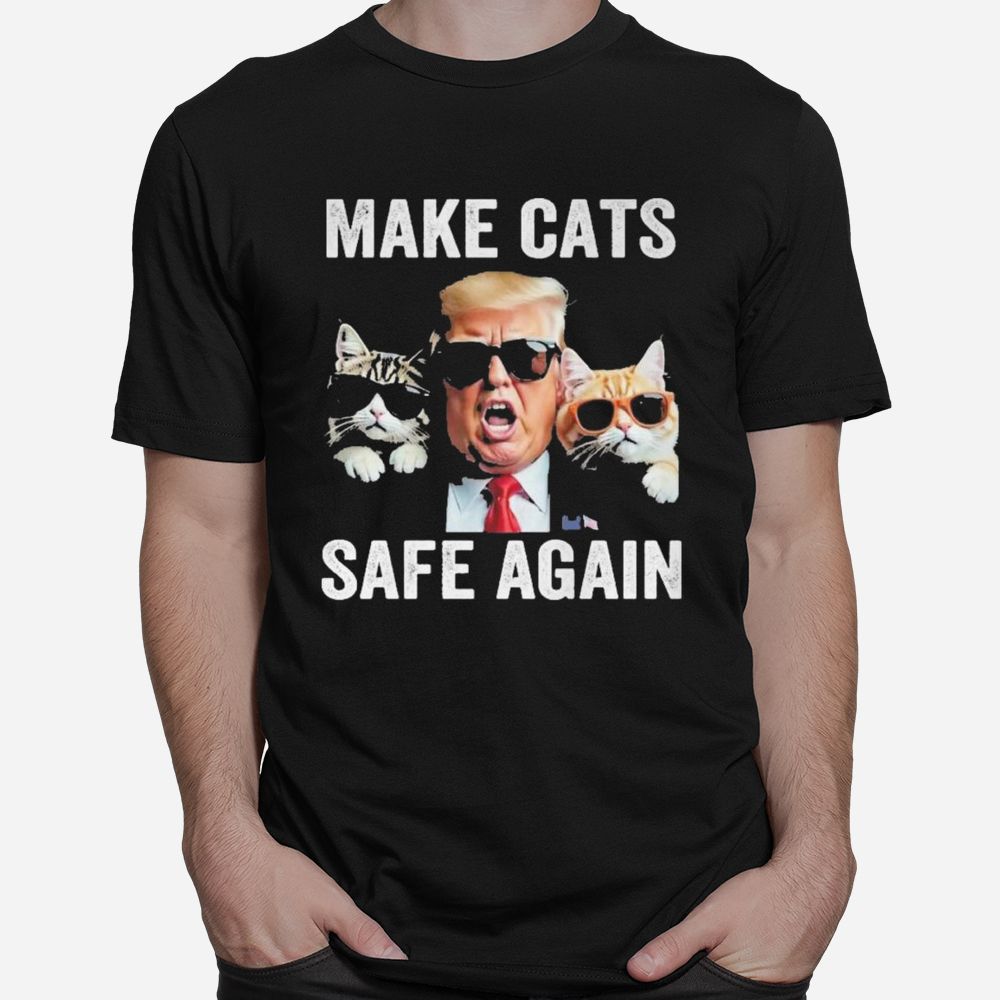 Trump Make Cats Safe Again Shirt