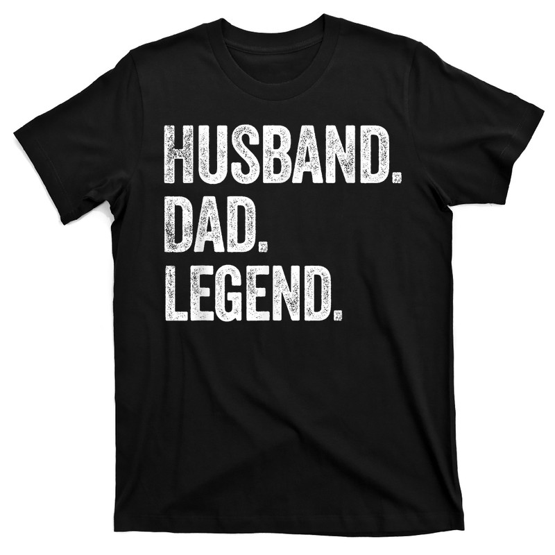Husband Dad Legend T-shirt