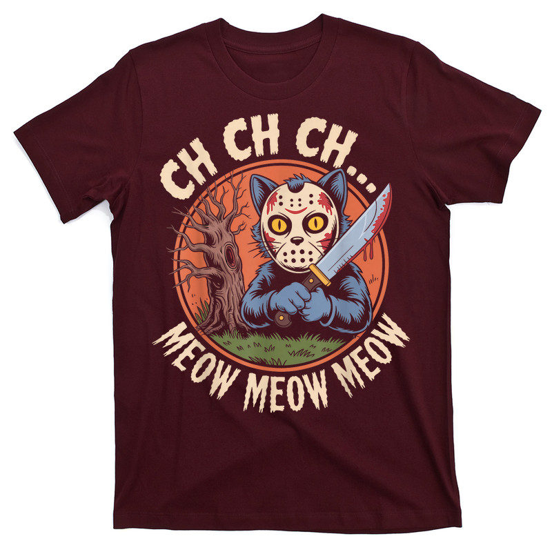 Ch Ch Ch Meow Meow Meow Cat T-shirt