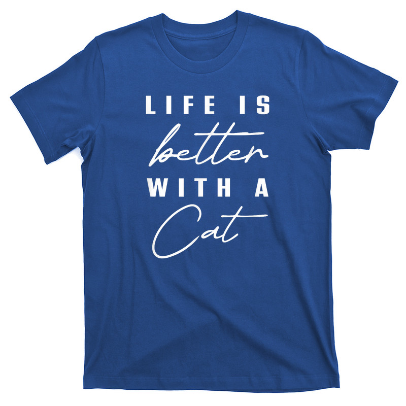 Life Is Better With Cat Pet T-shirt