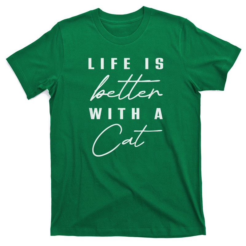 Life Is Better With Cat Pet T-shirt