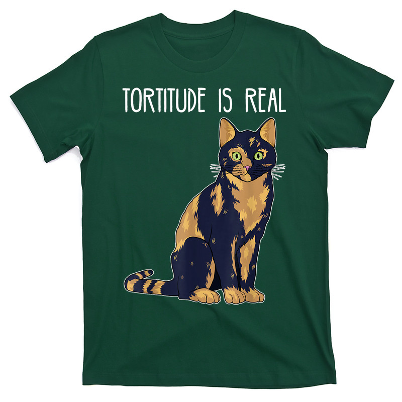 Tortitude Is Real Tortoise Shell Tortie Cat T-shirt