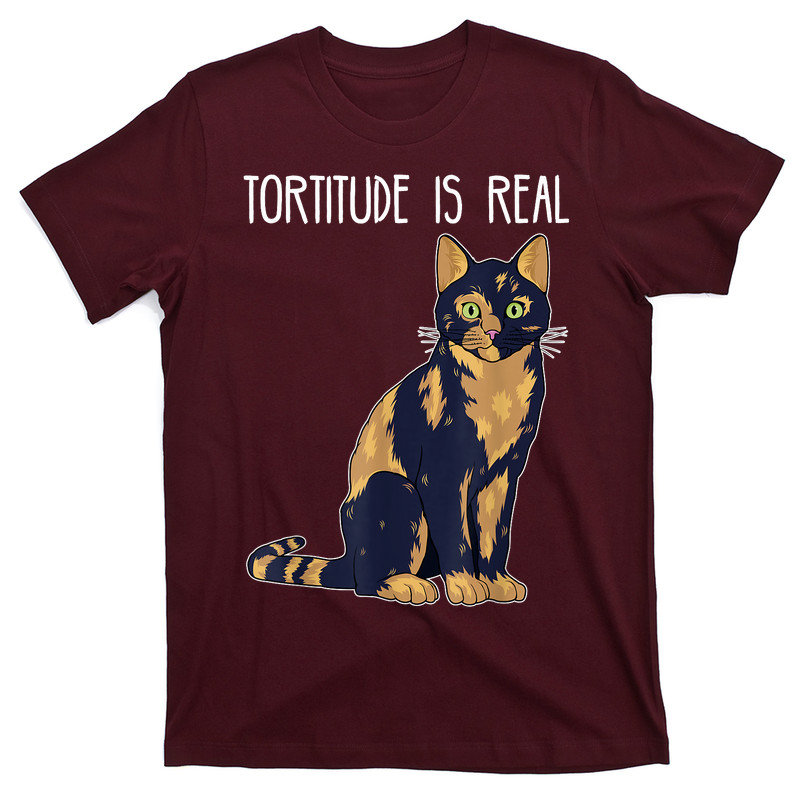Tortitude Is Real Tortoise Shell Tortie Cat T-shirt