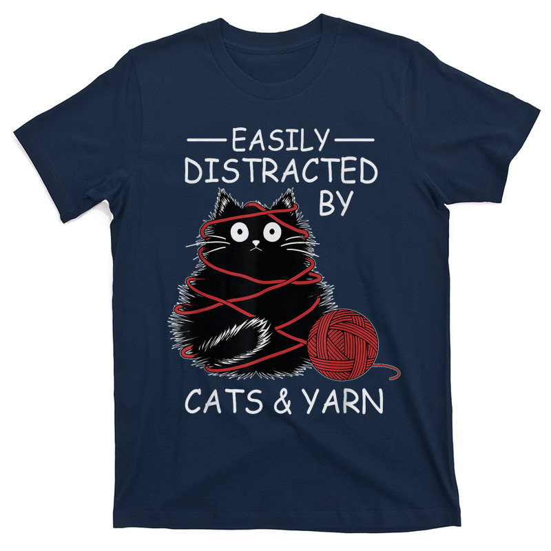 Easily Distracted By Cats And Yarn Kitten T-shirt