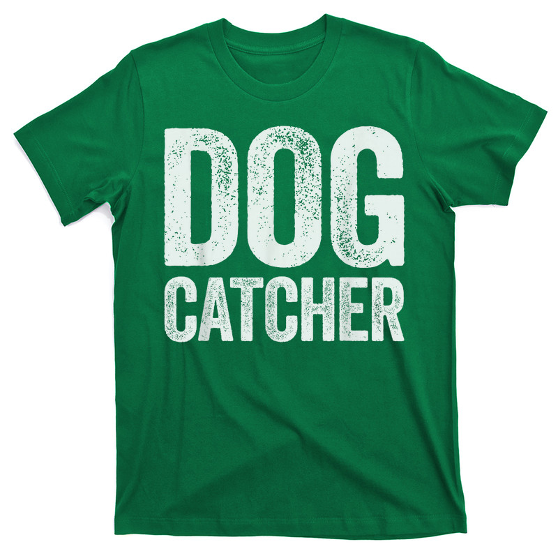 Dog Catcher T-Shirt