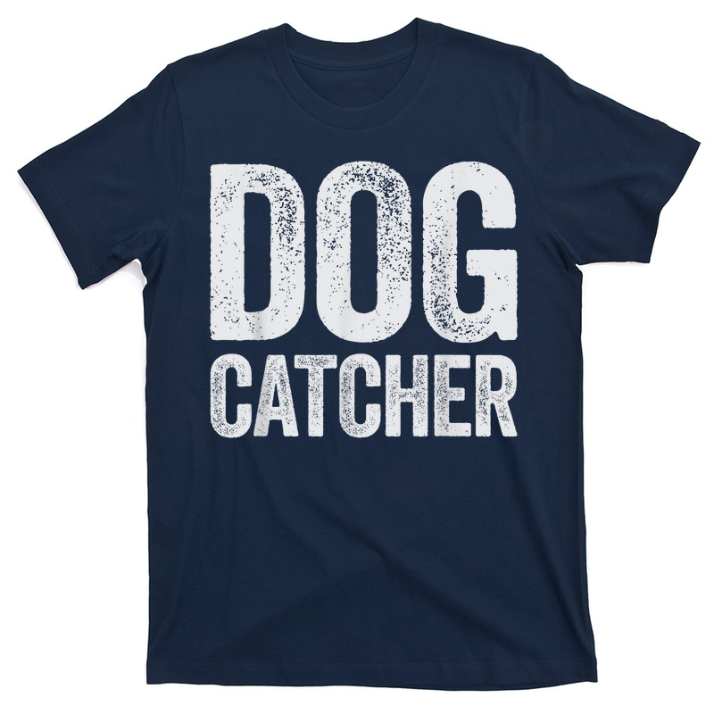 Dog Catcher T-Shirt